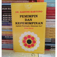 Image of Pemimpin dan Kepemimpinan : Apakah Pemimpin Abnormal itu ?