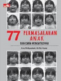 Image of 77 Permasalahan Anak dan Cara Mengatasinya