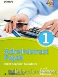 Image of Administrasi Pajak 1 : Paket Keahlian Akuntansi untuk SMK/MAK Kelas XI