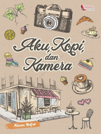 Image of Aku, Kopi, dan Kamera