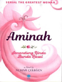 Image of Aminah: Senandung Rindu Bunda Rasul
