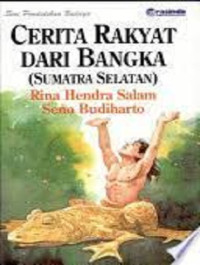 Image of Cerita Rakyat Dari Bangka ( Sumatra Selatan )