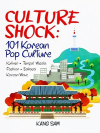 Image of CULTURE SHOCK : 101 Korean Pop Culture