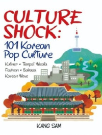 Image of Culture Shock : 101 Korean Pop Culture