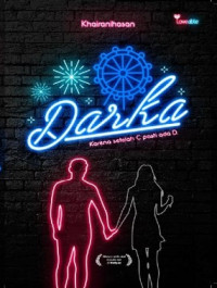 Image of Darka : Karena Setrelah C pasti Ada D