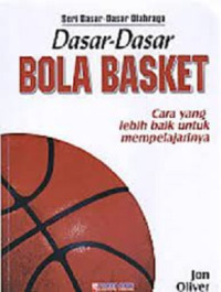 Image of Dasar - Dasar Bola Basket : Cara yang lebih baik untuk mempelajarinya