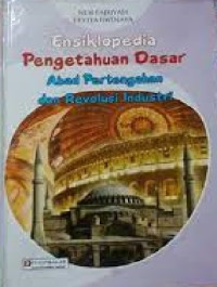 Image of Ensiklopedia Pengetahuan Dasar : Abad Pertengahan dan Revolusi Industri