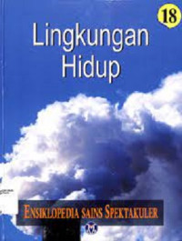 Image of Ensiklopedia Sains Spektakuler : Lingkungan Hidup