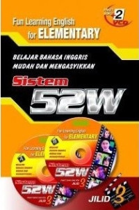 Image of Fun Learning English For Elementary Sistem 52W : Belajar Bahasa Inggris Mudah Dan Mengasyikkan Sistem 52W