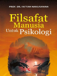Image of Filsafat Manusia Untuk Psikologi