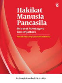 Image of Hakikat Manusia Pancasila Menurut Notonagoro dan Drijarkara