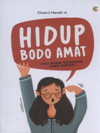 Image of Hidup Boboamat : Cara mudah berbahagia tanpa berpikir