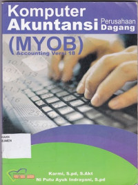 Image of Komputer Akuntansi Perusahaan Dagang : Myob Accounting Versi 18