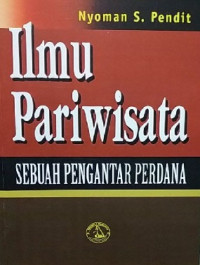 Image of Ilmu Pariwisata Sebuah Pengantar Perdana