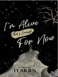 Image of I'm Alive That's Enough for Now