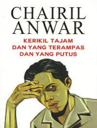 Image of Kerikil Tajam dan Yang Terampas dan Yang Putus