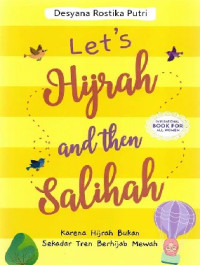 Image of Let's Hijrah and Then Salihah Karena Hijrah Bukan Sekedar Tren Berhijuab Mewah
