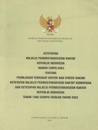 Image of Majelis Permusyawaratan Rakyat Republik Indonesia  Ketetapan MPR RI Nomor I/MPR/2003
