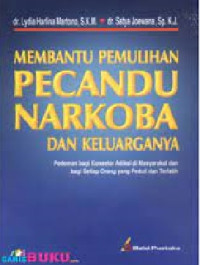 Image of Membantu Pemulihan Pecandu Narkoba dan Keluarganya