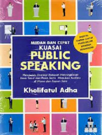 Image of Mudah dan Cepat Kuasai Public Speaking