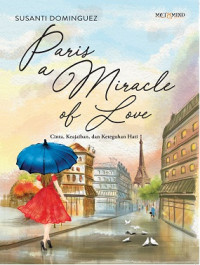 Image of Paris a Miracle of Love Cinta,Keajaiban,dan Keteguhan Hati