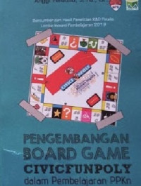 Image of Pengembangan Board Game Civicfunpoly dalam Pembelajarab PPKn