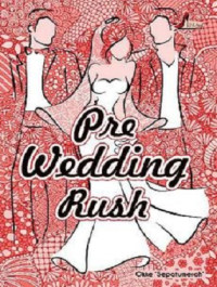 Image of Pre Wedding Rush
