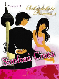 Image of Schoolaholic Princes 3 : Simfoni Cinta