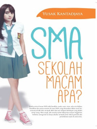 Image of SMA Sekolah Macam Apa?