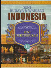 Image of Seni Budaya & Warisan Indonesia : Seni Pertunjukan