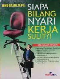 Image of Siapa Bilang Nyari Kerja Sulit