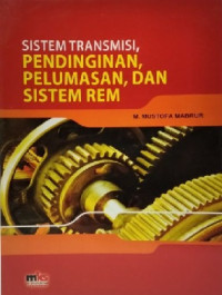 Image of Sistem Transmisi, Pendinginan, Pelumasan, dan Sistem Rem