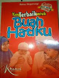 Image of Yang Terbaik Untuk Buah Hatiku