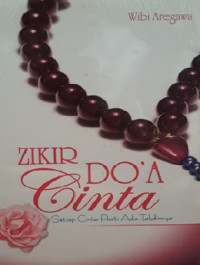 Image of Zikir Do'a Cinta : Setiap cinta Pasti Ada Takdirnya