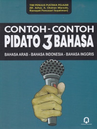 Image of Contoh-Contoh Pidato 3 Bahasa : Bahasa Arab - Bahasa Indonesia - Bahasa Inggris