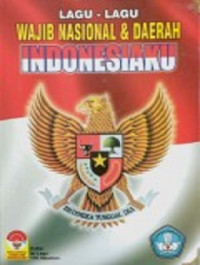 Image of Lagu-lagu Wajib Nasional & Daerah Indonesiaku