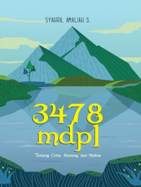 Image of 3478 Mdpl : Tentang Cinta, Gunung, dan Makna