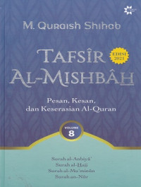 Image of Tafsir Al-Misbah : Pesan, Kesan, dan Keserasian Al-Quran Volume 8
