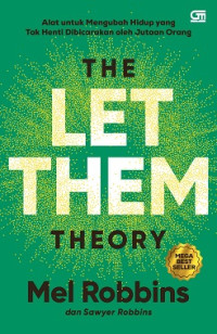 Image of The Let Them Theory : Alat untuk Mengubah Hidup yang Tak Henti Dibicarakan oleh Jutaan Orang