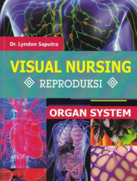 Image of Visual Nursing Reproduksi : Organ System